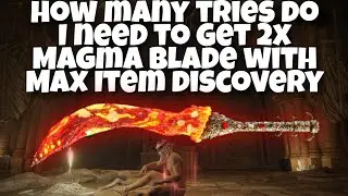 99 Arcane = Max Item Discovery VS 1% Magma Blade Drop Rate - Elden Ring