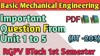 Basic Mechanical Engineering RGPV BTech 1st semester Important Question 2023 | How to pass in BME ?