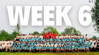 Camp L'man Achai | 5783 | Week 6