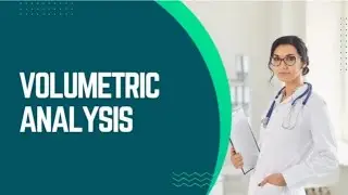 VOLUMETRIC ANALYSIS 