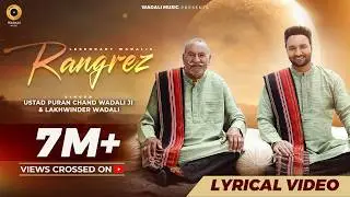 Rangrez (Lyrical) | Ustad Puran Chand Wadali Ji | Lakhwinder Wadali | Latest Hindi Song 2025