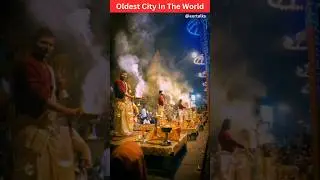 Oldest City In The World | India's Oldest City | #varanasi #india #banaras #facts #history