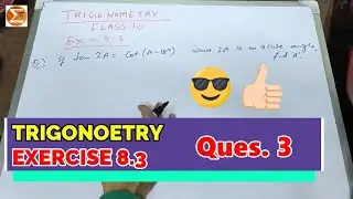 Question 3 Exercise 8.3 | Trigonometry | Class 10 Maths | Educated Thorium