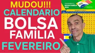 MUDOU! CALEND&Aacute;RIO DO BOLSA FAM&Iacute;LIA FEVEREIRO