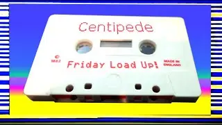 Centipede - Just the Load!  Friday Load-Up No. 24