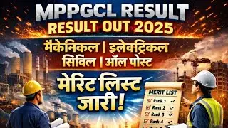 MPPGCL Result Out 2025 | Mechanical, Electrical, Civil All Post Merit List जारी || MPPGCL Result Out