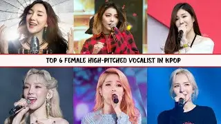 TOP 6 FEMALE HIGH PITCHED VOCALIST IN KPOP | BADA