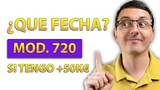 Modelo 720: &iquest;Que FECHA vale si he superado 50.000&euro;? ⏰