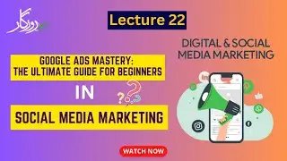 Google Ads Mastery: The Ultimate Guide for Beginners |