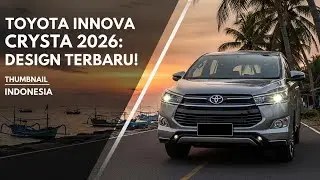 Toyota Innova Crysta 2026: MPV Premium dengan Kenyamanan Mewah dan Performa Andal