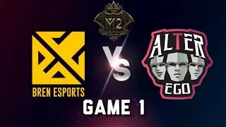 Bren Esports vs Alter Ego Esports Game 1 | BREN vs AE Game 1 | M2 Worlds championship