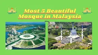 Most Top Five Mosque in Malaysia