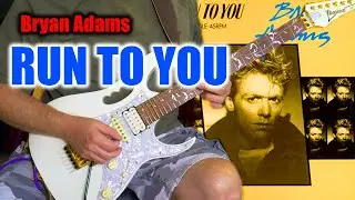 Bryan Adams - Run To You GUITAR COVER #music