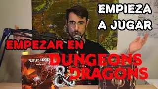 COMO EMPEZAR a jugar a D&D