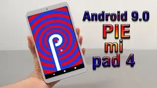 Install Android 9.0 Pie on Xiaomi Mi Pad 4 (LineageOS 16) - How to Guide!