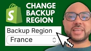 How to Change Backup Region in Shopify (Step-by-Step Tutorial)