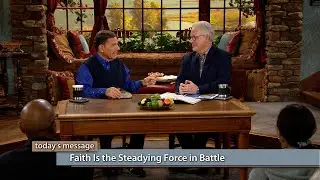 Faith Is the Steadying Force in Battle