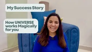 My magical Success story- how universe works magically for you