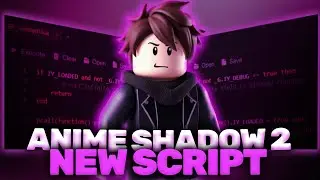 Anime Shadow 2 Script 2025 &ndash; Auto Farm, Fast Level, Infinite Energy, Quests & Working GUI