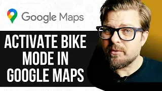 How To Activate Bike Mode in Google Maps -2025
