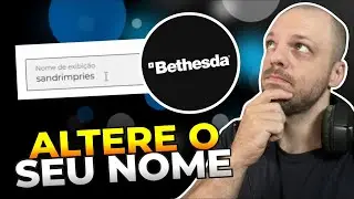 Como ALTERAR seu NOME de EXIBI&Ccedil;&Atilde;O na BETHESDA.NET