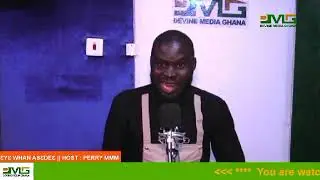 ƐYƐ HWAN ASƐDEƐ with Perry MMM || Devine Media Ghana