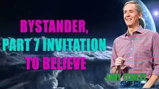 Andy Stanley - Easter   Bystander, Part 7 Invitation to Believe