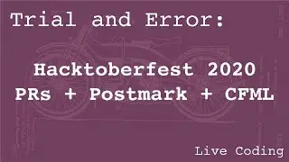 Hacktoberfest 2020 - PRs + Postmark + CFML (Learning by Trial and Error)