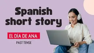 Learn Spanish Through Immersive Storytelling