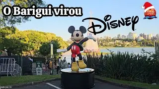 DISNEY NO PARQUE BARIGUI: valeu a pena? Veja como ficou!