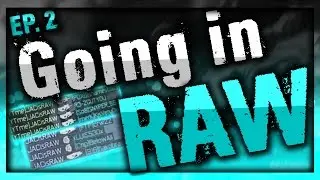 Going in RAW (Ep.2) Powered by @bpi_gaming