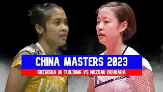 Badminton China Masters 2023 - GREGORIA MARISKA TUNJUNG VS NOZOMI OKUHARA
