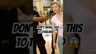 7 Things You Can't Bring to Thailand! 🚫✈️#thailand #traveltips