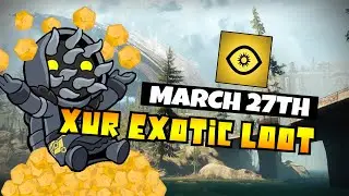 Destiny 2 | XUR'S DLC EXOTICS & LOCATION! New Inventory, Trials Map & Where is Xur | 27th March