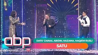 Dato' Zainal Abidin, Hazama, Haqiem Rusli - Satu  | #ABPBH34