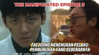 THE MANIPULATED EPISODE 5 PREVIEW & SPOILER ~ Yohan Kembali Berencana Menyingkirkan Taejoong 