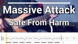 Massive Attack - Safe From Harm [TABS] bass cover