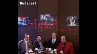 Tzigani & Emilia Kirova - Budapest FULL ALBUM