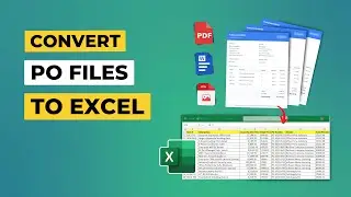 How to Extract Data from Purchase Orders to Excel | Automated PO Processing