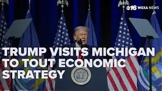 Trump visits Michigan to tout economic strategy; teases upcoming affordability plan