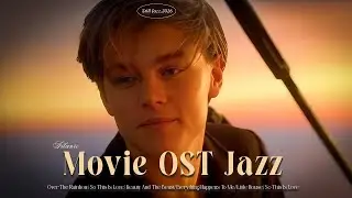 [Playlist] Sunset Romance From Classic Films 🌅 | Movie Jazz