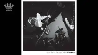 [EGxHC] Swamps - Mentally Imprisoned - 2016 (Full Album)