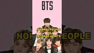 Normalpeople vs bts armys               #subscribers #rsp #blink #bts #viral @ARMY_BLINK74434