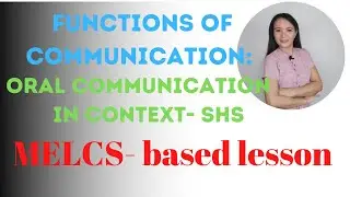 Functions of communication in English| Oral Communication in Context - Senior High School
