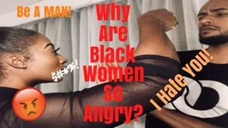 Why Are Black Women So Angry? | Relationship Talk | White VS Black