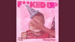 FUCKED UP