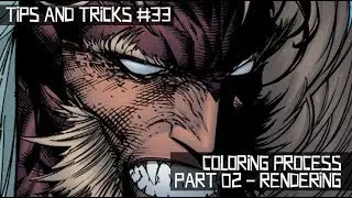 Comic Book Coloring Tips and Tricks Episode 33: Coloring Process Part 02 - Rendering