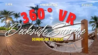 8-Minute 360&deg; VR Deck Sunrise | Relaxing Caribbean Morning (VID019)