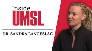 Inside UMSL with Dr. Sandra Langeslag