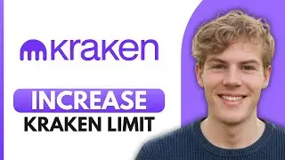 Как увеличить лимит Kraken &mdash; шаг за шагом